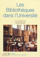 Couverture du livre « Les bibliothèques dans l'université » de Daniel Renoult aux éditions Electre