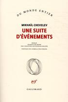 Couverture du livre « Une suite d'événements » de Chevelev Mikhail aux éditions Gallimard