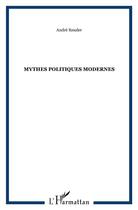 Couverture du livre « Mythes politiques modernes » de Andre Reszler aux éditions Kareline
