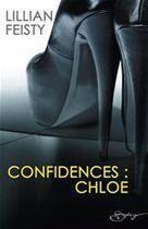 Couverture du livre « Confidences : Chloé » de Lillian Feisty aux éditions Harlequin