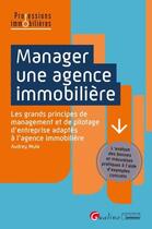 Couverture du livre « Manager une agence immobilière » de Audrey Mula aux éditions Gualino