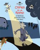 Couverture du livre « Crimes à la ferme t.2 ; la mystérieuse disparition de vache » de Sandra Dumais aux éditions La Courte Echelle
