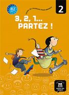 Couverture du livre « 3,2,1 partez ! t.2 ; livre de l'élève » de Russo M aux éditions La Maison Des Langues
