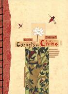 Couverture du livre « Carnets de Chine ; de longs périples à travers la Chine en compagnie de mes carnets de voyage » de Nicolas Jolivot aux éditions Elytis