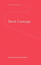 Couverture du livre « Ibere carmargo - musee des beaux-arts de bordeaux - nulla dies sine linea » de Collectif aux éditions Art Lys