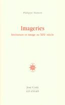 Couverture du livre « Imageries litterature et image au xixe siecle » de Philippe Hamon aux éditions Corti