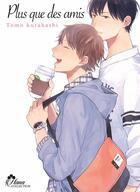Couverture du livre « Plus que des amis » de Kurahashi Tomo aux éditions Boy's Love