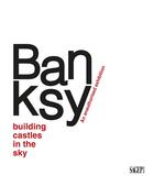 Couverture du livre « Banksy ; building castles in the sky » de Stefano Antonelli aux éditions Sagep Editori