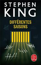 Couverture du livre « Différentes saisons » de Stephen King aux éditions Le Livre De Poche