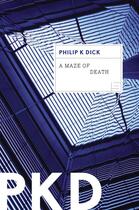Couverture du livre « A Maze of Death » de Philip K. Dick aux éditions Editions Racine