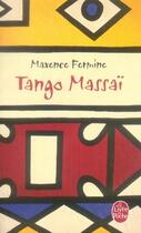 Couverture du livre « Tango massaï » de Maxence Fermine aux éditions Lgf