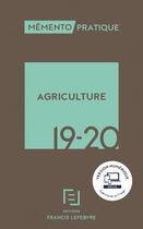 Couverture du livre « Mémento ; agriculture (édition 2019/2020) » de  aux éditions Lefebvre