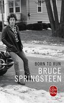 Couverture du livre « Born to run » de Bruce Springsteen aux éditions Lgf