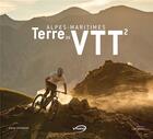 Couverture du livre « Alpes-Maritimes, terre de VTT t.2 » de Greg Germain aux éditions Vtopo