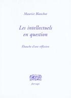 Couverture du livre « Les intellectuels en questions » de Maurice Blanchot aux éditions Verdier