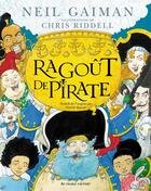 Couverture du livre « Ragoût de pirates » de Neil Gaiman et Chris Riddell aux éditions Au Diable Vauvert