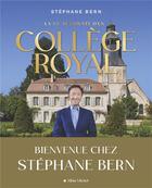 Couverture du livre « La vie retrouvée d'un collège royal : bienvenue chez Stéphane Bern » de Stephane Bern aux éditions Albin Michel