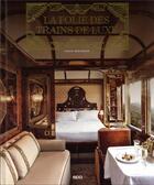 Couverture du livre « La folie des trains de luxe » de Simon Bertrand aux éditions Epa
