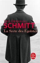 Couverture du livre « La secte des egoistes » de Éric-Emmanuel Schmitt aux éditions Lgf