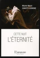 Couverture du livre « Cette Nuit L'Eternite » de Zanotti-Sorkine aux éditions L'oeuvre