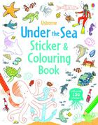 Couverture du livre « Under the sea ; sticker and colouring book » de Jessica Greenwell aux éditions Usborne