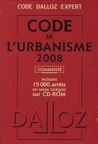 Couverture du livre « Code de l'urbanisme (édition 2008) » de  aux éditions Dalloz