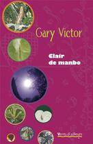 Couverture du livre « Clair de manbo » de Gary Victor aux éditions Vents D'ailleurs