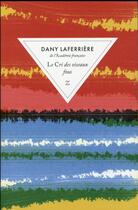 Couverture du livre « Le cri des oiseaux fous » de Dany Laferriere aux éditions Zulma