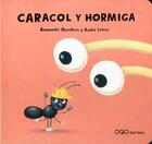 Couverture du livre « Caracol y hormiga » de Quintero. Arman aux éditions Oqo