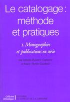 Couverture du livre « Catalogage ; Methode Et Pratique » de Dussert-Carbone aux éditions Electre