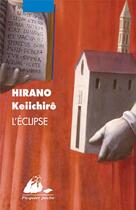 Couverture du livre « L'éclipse » de Keiichiro Hirano aux éditions Picquier