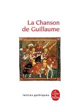 Couverture du livre « La chanson de Guillaume » de Francois Suard aux éditions Lgf