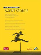 Couverture du livre « Agent sportif » de J.P Karaquillo et Lagarde aux éditions Juris Editions