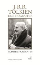 Couverture du livre « Tolkien : une biographie » de Humphrey Carpenter aux éditions Christian Bourgois