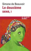Couverture du livre « Le deuxième sexe t.1 » de Simone De Beauvoir aux éditions Folio