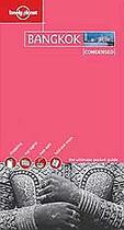 Couverture du livre « Bangkok Condensed ; 1e Edition » de  aux éditions Lonely Planet France