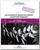Couverture du livre « Bas salaires et qualité de l'emploi : l'exception française ? » de Jerome Gautie et Eve Caroli aux éditions Editions Rue D'ulm