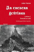Couverture du livre « An enezenn gevrinus t.1 » de Jules Verne aux éditions Al Liamm
