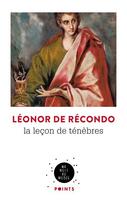 Couverture du livre « La leçon de ténèbres » de Léonor De Récondo aux éditions Points