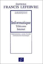Couverture du livre « Informatique télécoms internet (6e édition) » de  aux éditions Lefebvre