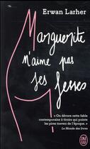 Couverture du livre « Marguerite n'aime pas ses fesses » de Erwan Larher aux éditions J'ai Lu