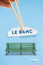 Couverture du livre « Le banc » de Sandrine Kao aux éditions Syros