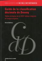 Couverture du livre « Guide de la classification decimale de Dewey (23e édition) » de Annie Bethery aux éditions Electre