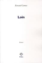 Couverture du livre « Loin » de Renaud Camus aux éditions P.o.l
