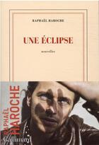Couverture du livre « L'éclipse » de Raphael Haroche aux éditions Gallimard