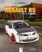 Couverture du livre « Renault RS ; la signature racée » de Bernard Sara et Etienne Crebessegues aux éditions Etai