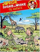 Couverture du livre « Junior Suske en Wiske - Tome 4 - Op safari » de Pieter Van Oudheusden aux éditions Wpg Streaming