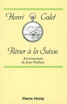 Couverture du livre « Rever a la suisse » de Henri Calet aux éditions Horay