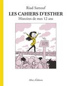 Couverture du livre « Les cahiers d'Esther t.3 : histoires de mes 12 ans » de Riad Sattouf aux éditions Allary
