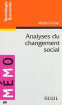Couverture du livre « Analyses du changement social » de Michel Forse aux éditions Seuil